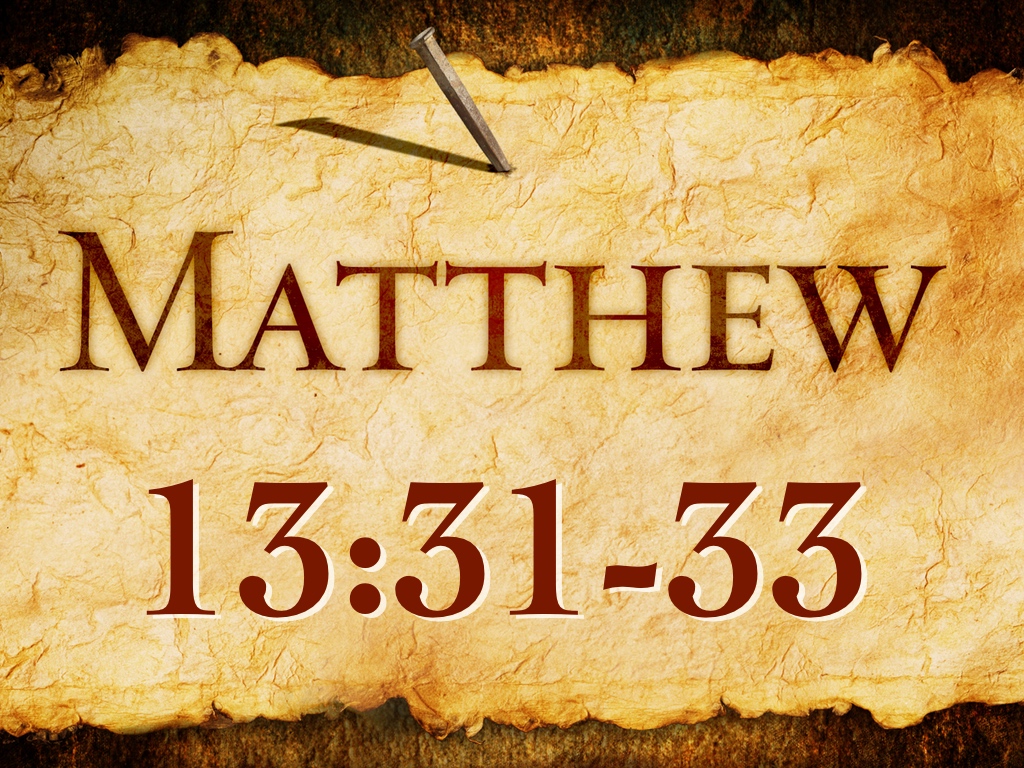 The Increase And The Influence Of The Kingdom Mt 13 31 33 Calvary the-increase-and-the-influence-of-the-kingdom-mt-13-31-33-calvary